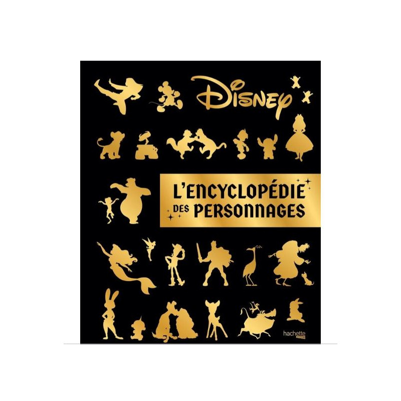 DISNEY L'encyclopédie des personnages Disney