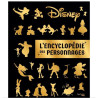 DISNEY L'encyclopédie des personnages Disney
