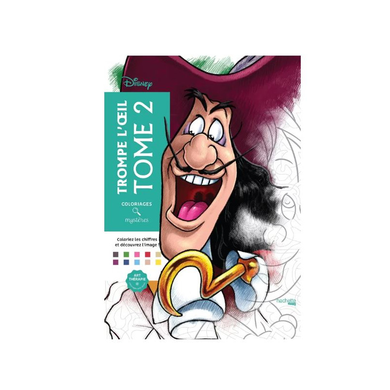 LIVRE DE COLORIAGES Coloriages mystères Disney Trompe l'oeil Tome 2