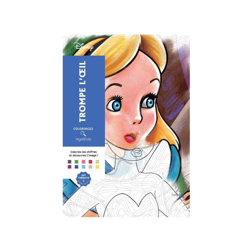 LIVRE DE COLORIAGES - Coloriages mystères Disney - Trompe l'œil