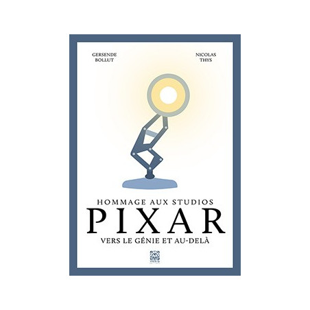 HOMMAGE AUX STUDIOS PIXAR - Nouvelle édition