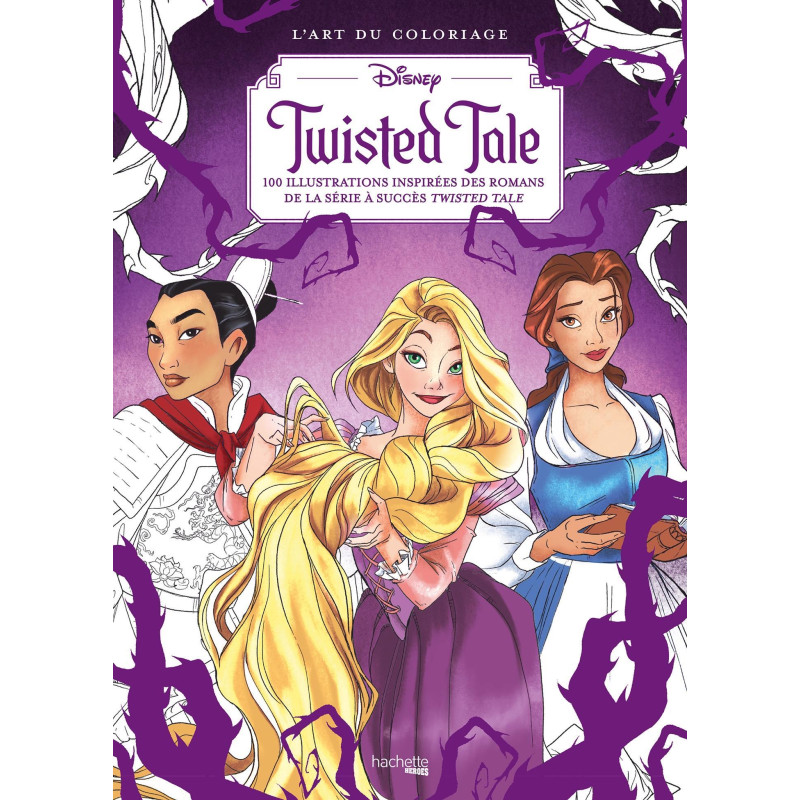 L'art du coloriage Disney -  Twisted Tale