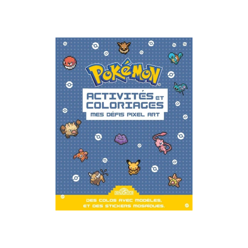 Activités et coloriages Pokémon. Mes défis pixel art