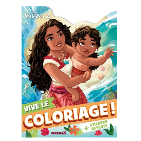 Vaiana - : Disney Vaiana 2 - Vive le coloriage ! (Vaiana et Simea) - + Stickers offerts