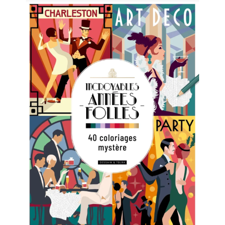Incroyables années folles 40 coloriages mystère