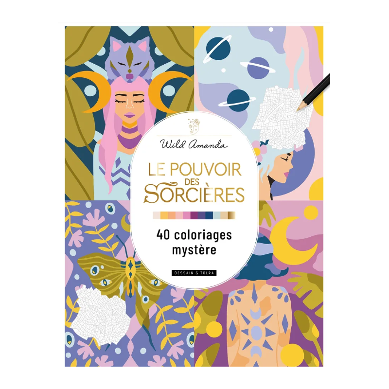 Le pouvoir des sorcières 40 coloriages mystère