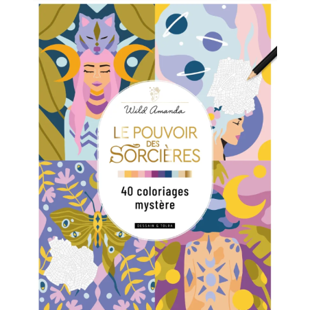 Le pouvoir des sorcières 40 coloriages mystère