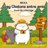 Les Cosy Chatons entre amis - Coloriages cocooning pour se détendre